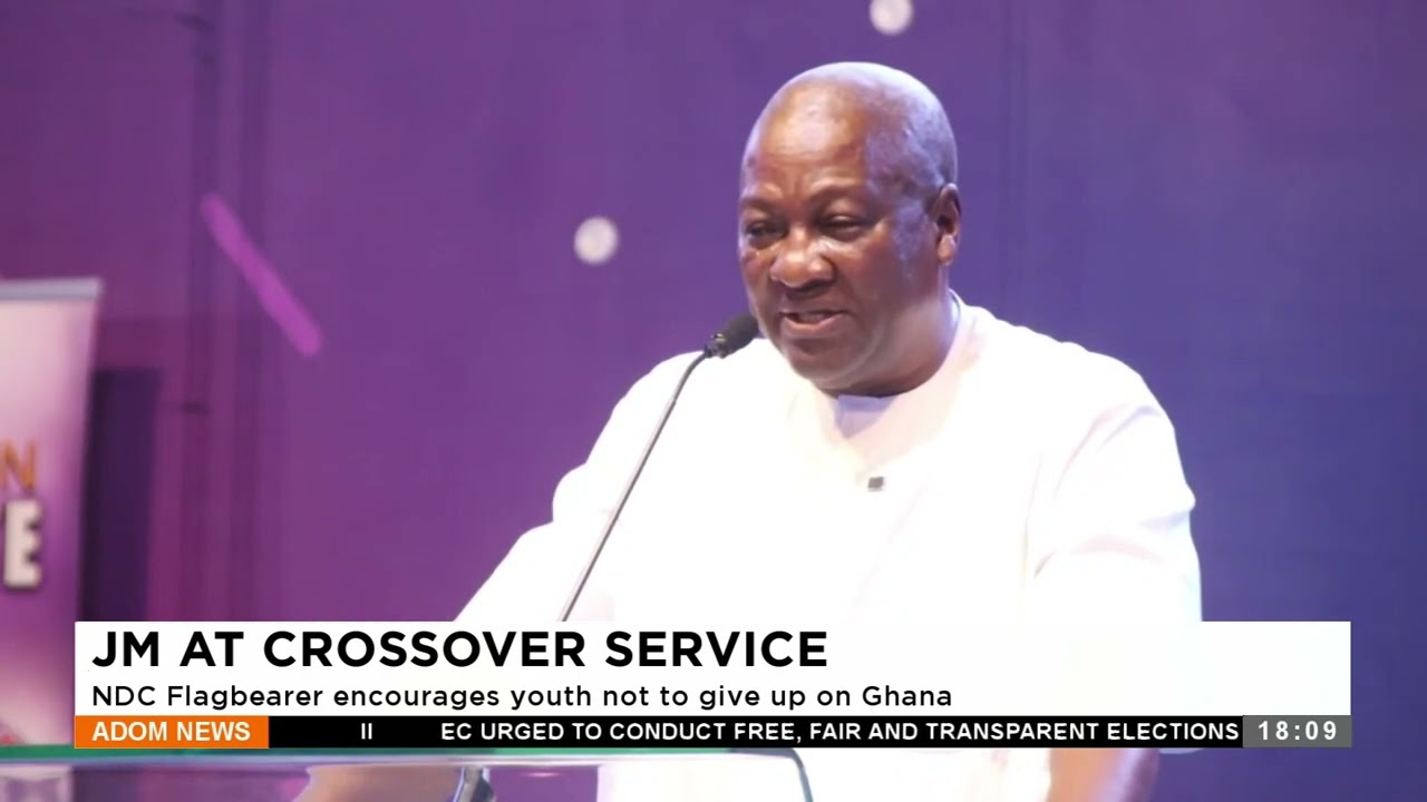 JM at Crossover Service: NDC Flagbearer encourages youth not to give up on Ghana - Adom TV (1-1-24)