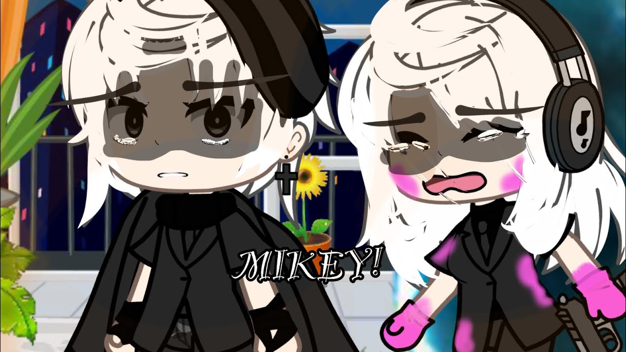 I'm sorry!! / Mikey x Tn / Tokyo revengers / gacha life