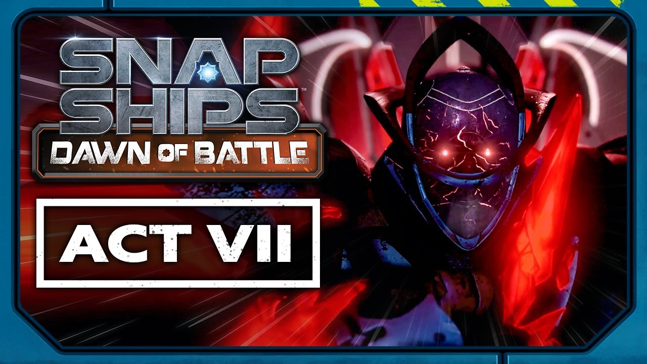 Snap Ships Dawn of Battle Act VII