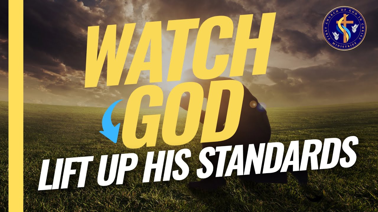 WATCH GOD LIFT UP HIS STANDARD!!!