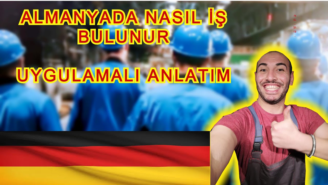 Almanyada iş nasıl bulunur 2021 (UYGUAMALI ANLATIM)