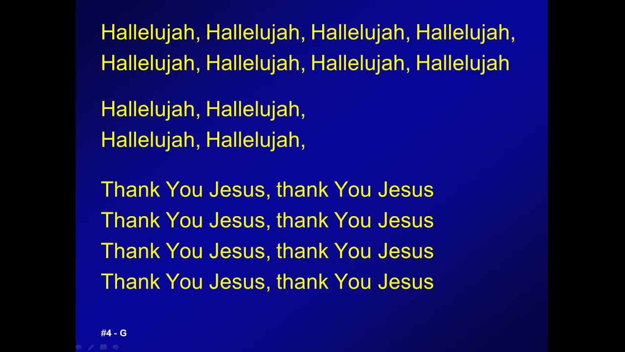 004 - Hallelujah, thank you Jesus - A&V