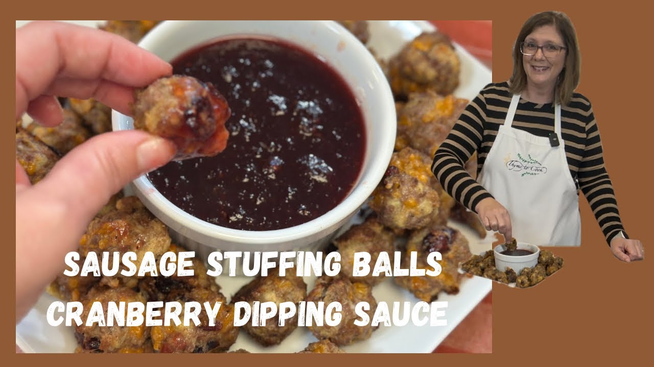 Sausage Stuffing Balls with Cranberry Dipping Sauce
