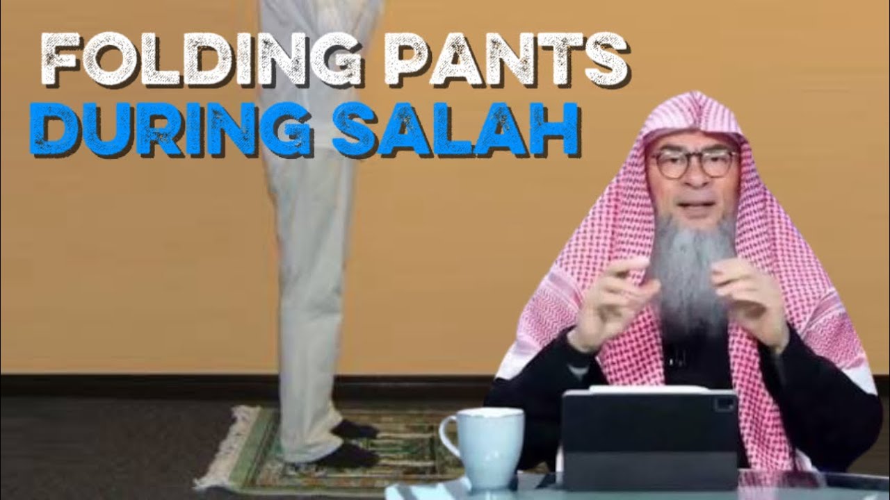 Is It Allowed to Roll Up Pants During Salah? | Islamic Ruling