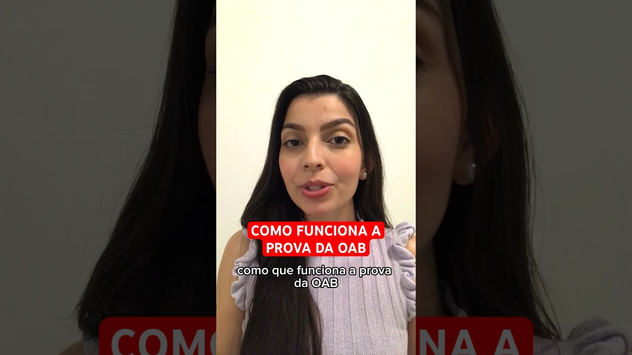 COMO FUNCIONA A PROVA DA OAB #dicas #oab #oabnacional #direito #enem #oabsp #oabms #oab1fase