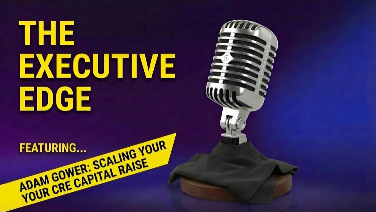The New Playbook for Raising Money in Commercial Real Estate