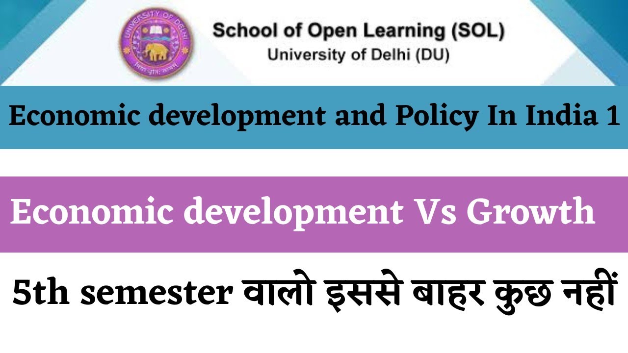 🔥|Economic Development And Policy In India 1|Economic Growth And Development in Hindi|Du Sol 5th Sem