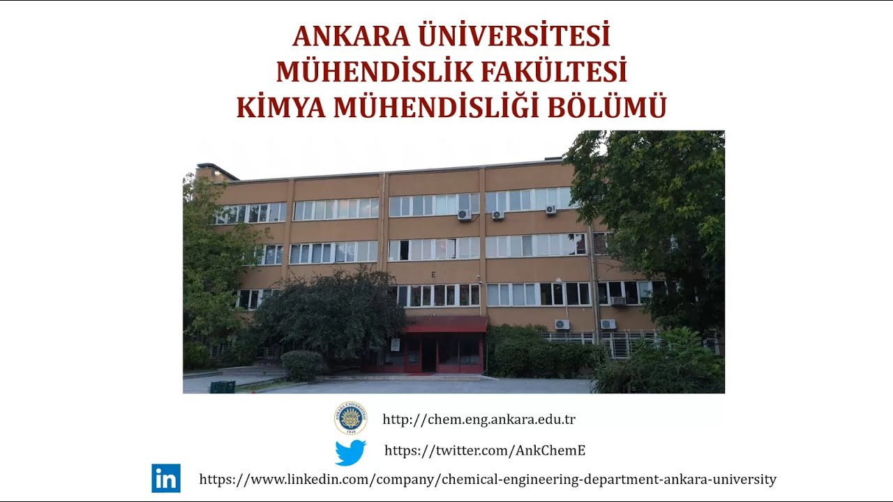 Ankara Üniversitesi Kimya Mühendisliği Bölüm Tanıtımı
