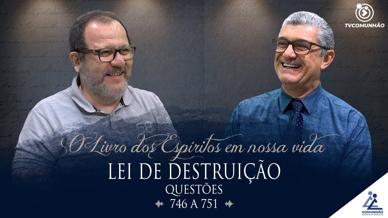 O Livro dos Espíritos em nossa Vida | #290 - LEI DE DESTRUIÇÃO: HOMICÍDIO - Questões 746 a 751