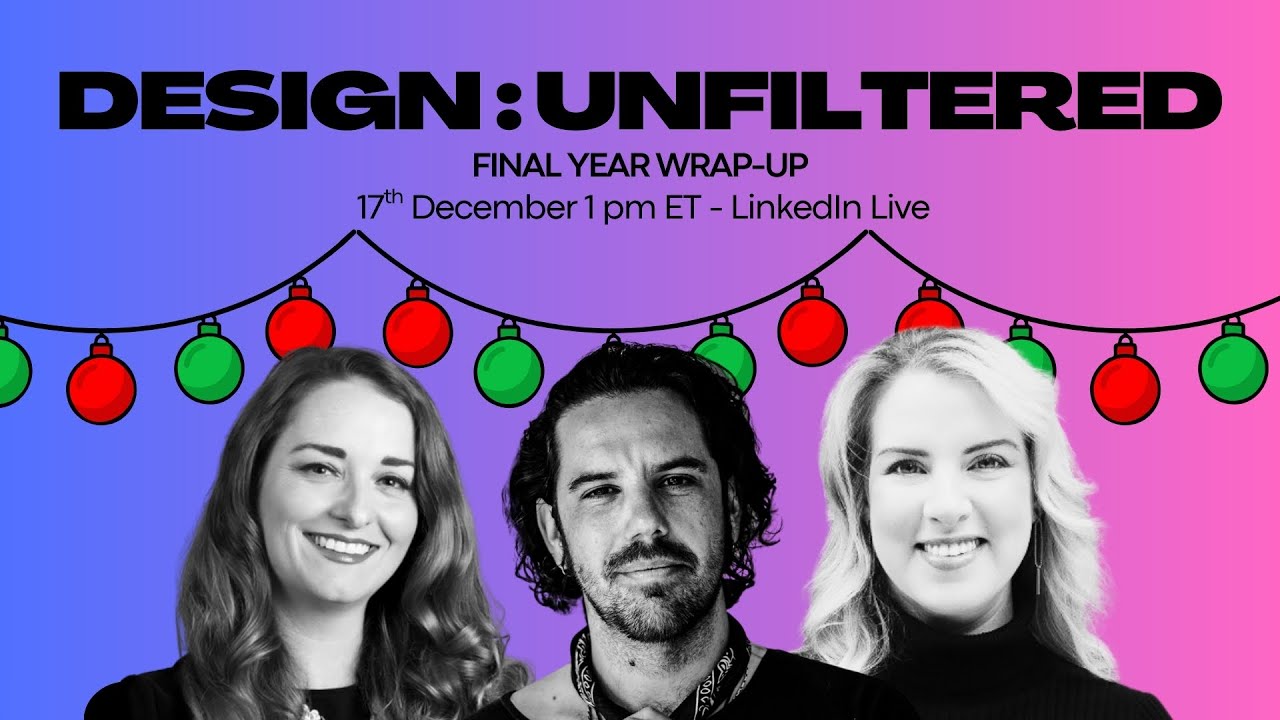 Design Unfiltered - 2026 Wrap Up!