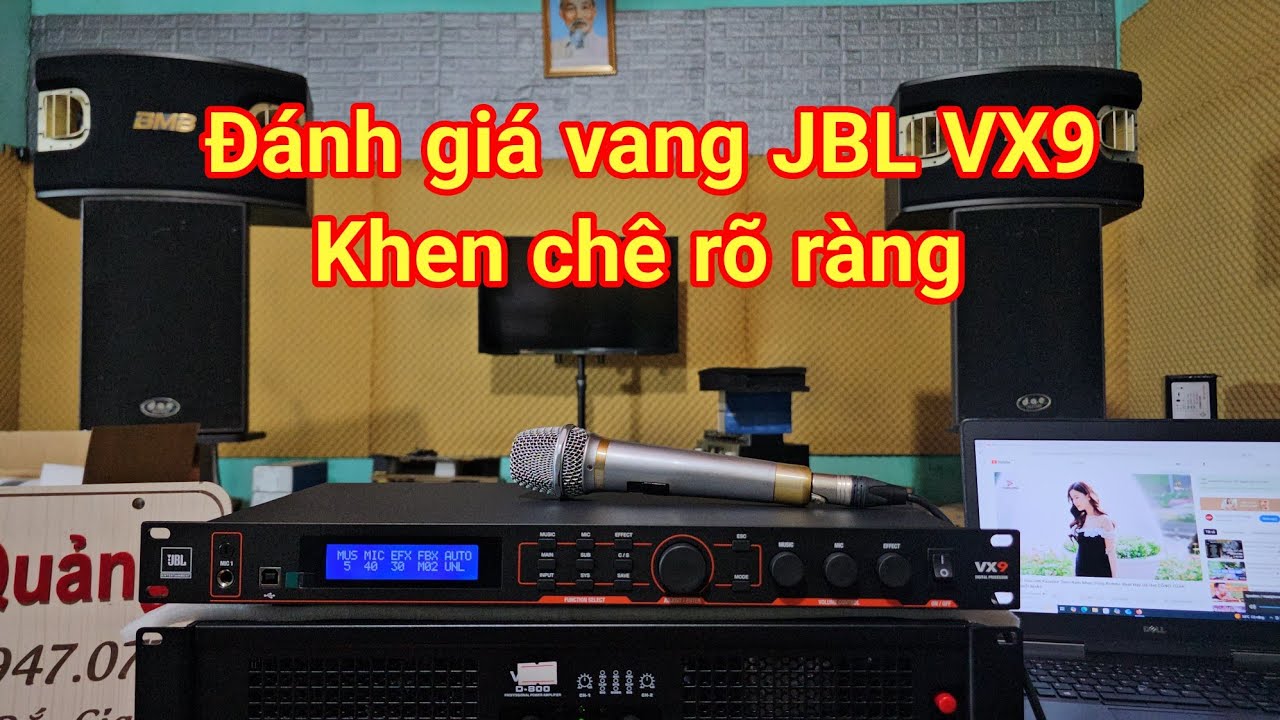 Đánh giá vang số JBL VX9 .Khen chê rõ ràng .Cùng Review và Test .
