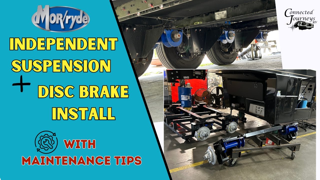 Behind the Scenes: MORryde Independent Suspension and Disc Brake on Our RV (with maintenance tips)