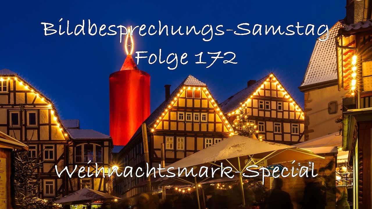 Bildbesprechung 172 (Weihnachtsmarkt-Special)