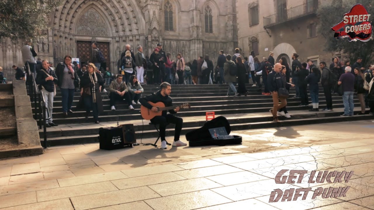 Get Lucky (Daft Punk) Streetcover by Costy. BARCELONA