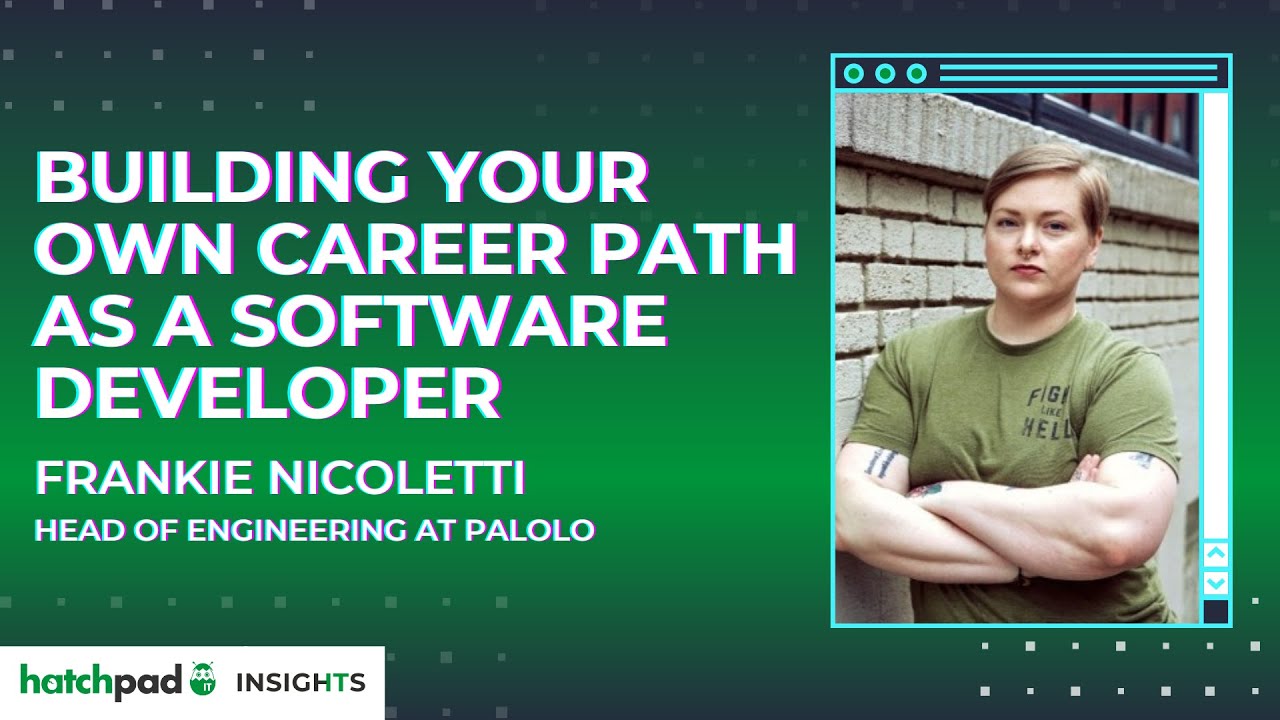 Building Your Own Career Path as a Software Developer | hatchpad Insights
