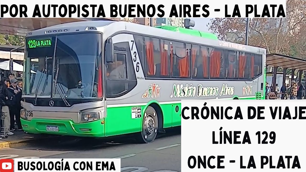 Once - La Plata / Crónica de viaje / Línea 129 #bus #fyp #pov #buenosaires #laplata #busologia