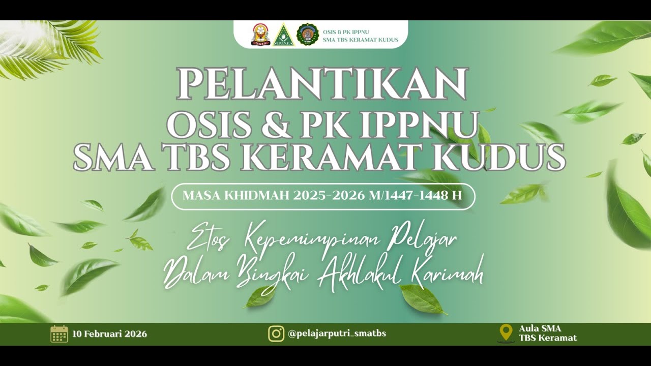 🟢PELANTIKAN OSIS & PK IPPNU SMA TBS K MASA KHIDMAH 2025-2026🟢