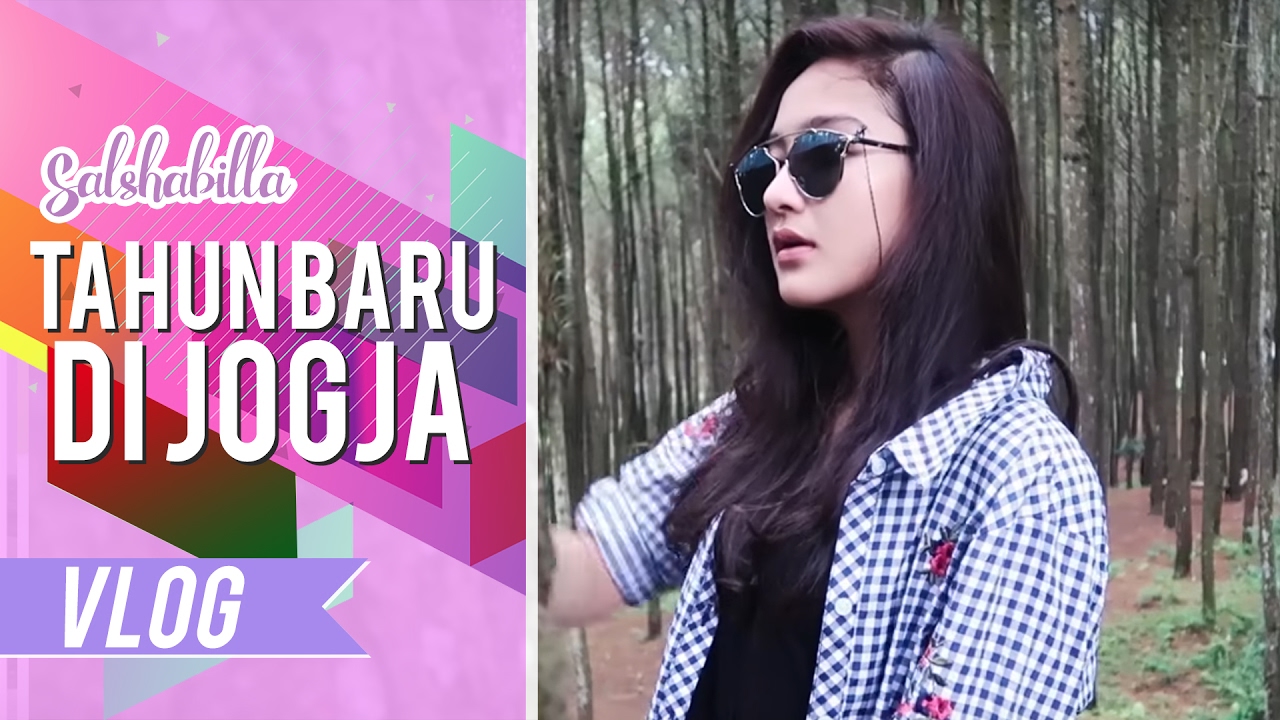 SALSHABILLA #VLOG - TAHUN BARUAN DI JOGJA!!