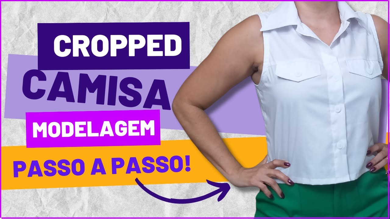 Como Fazer CROPPED CAMISA sem manga   MODELAGEM
