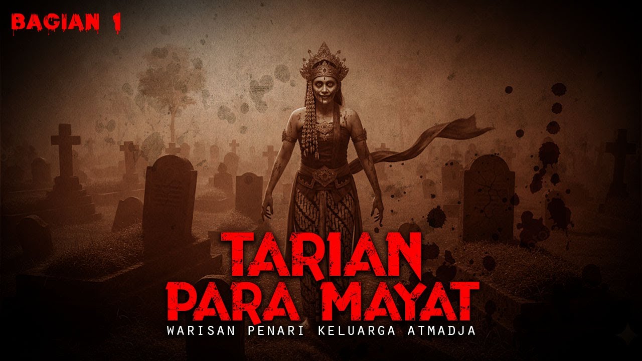 WARISAN KELUARGA ATMADJA / TARIAN PARA MAYAT