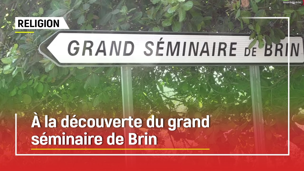 À La découverte du grand séminaire de brin