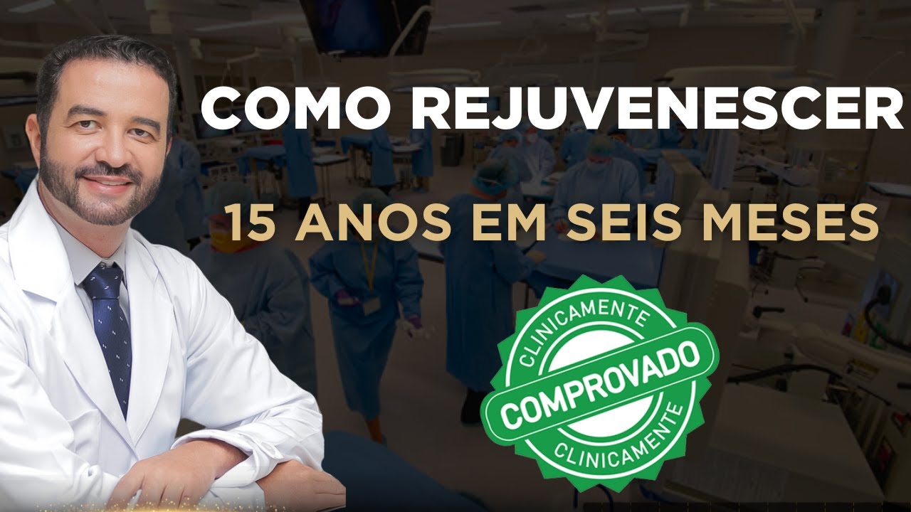 Comprovamos 15 anos de rejuvenescimento