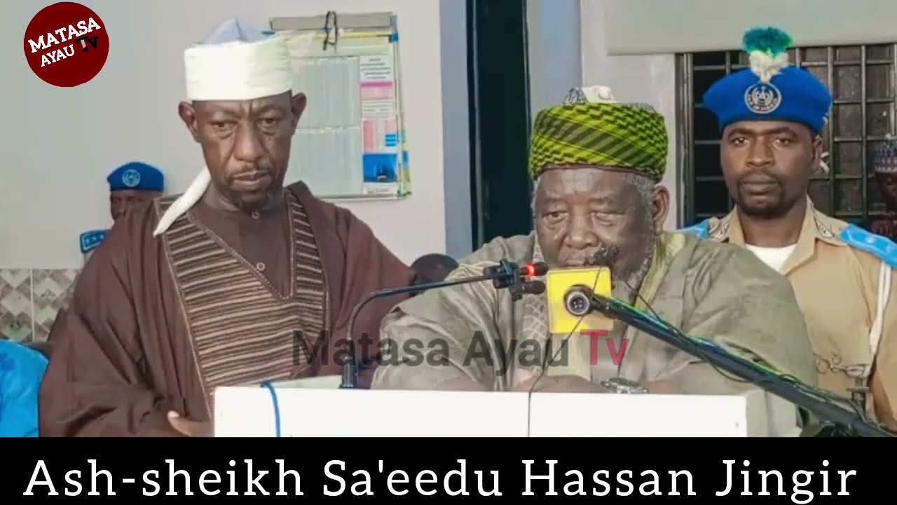 Wa'azin Jos Ash-sheikh Sa'eedu Hassan Jingir