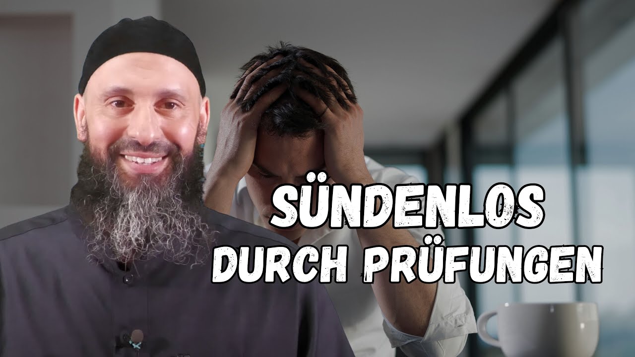 SÜNDENLOS DURCH PRÜFUNGEN | Sami Abu Hamza