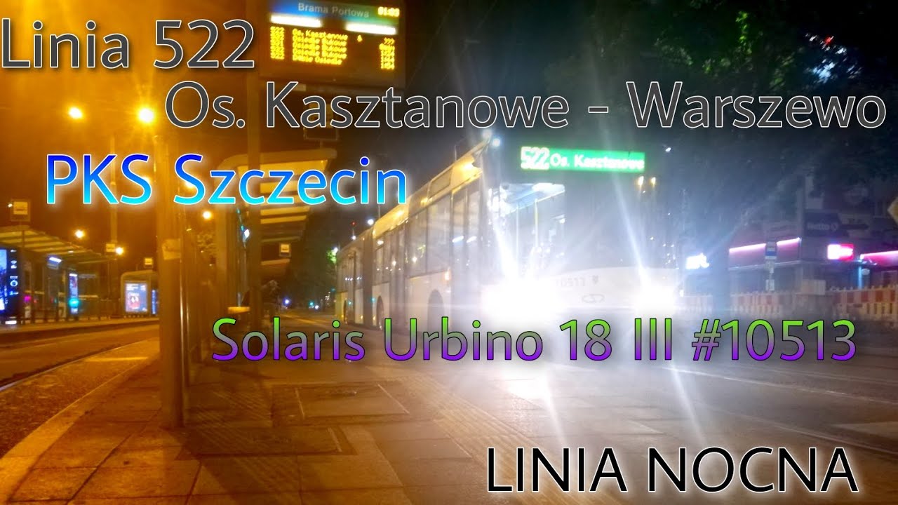 PKS Szczecin: Linia 522 Osiedle Kasztanowe - Warszewo (Solaris Urbino 18 III #10513)