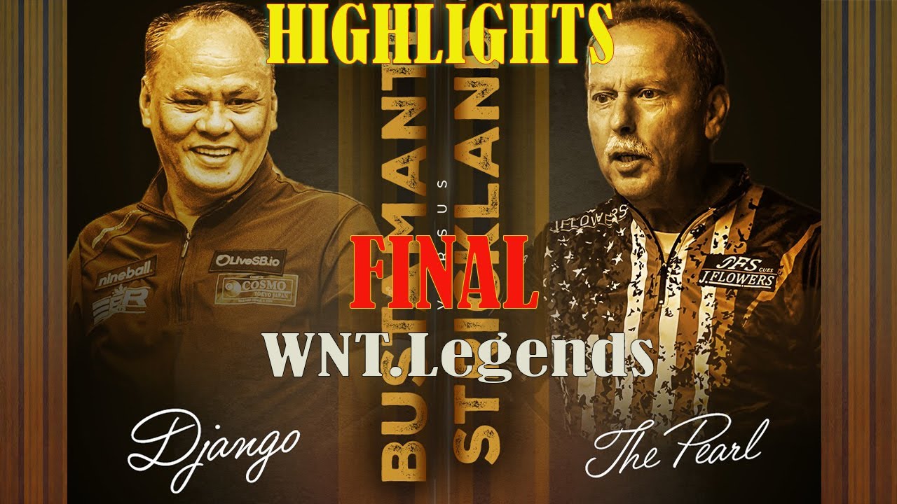 FINAL | Francisco Bustamante vs Earl Strickland🔥HIGHLIGHTS | WNT Legends