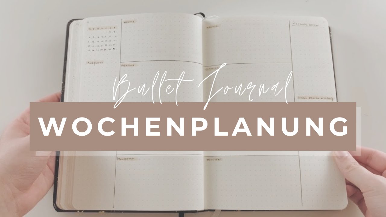 Wochenplanung im Bullet Journal | 6 Ideen für deine Wochenübersicht | Bullet Journal deutsch