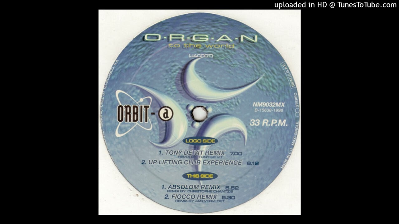 O.R.G.A.N. - To the World (Fiocco Remix) - 1998