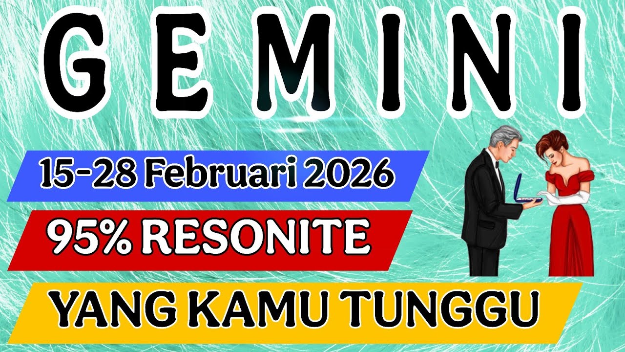 Ramalan Zodiak Gemini 🪭 Ternyata Ini Yah Yang Kamu Pikirkan, Pantes Aja.. 15-28 Februari 2026 !