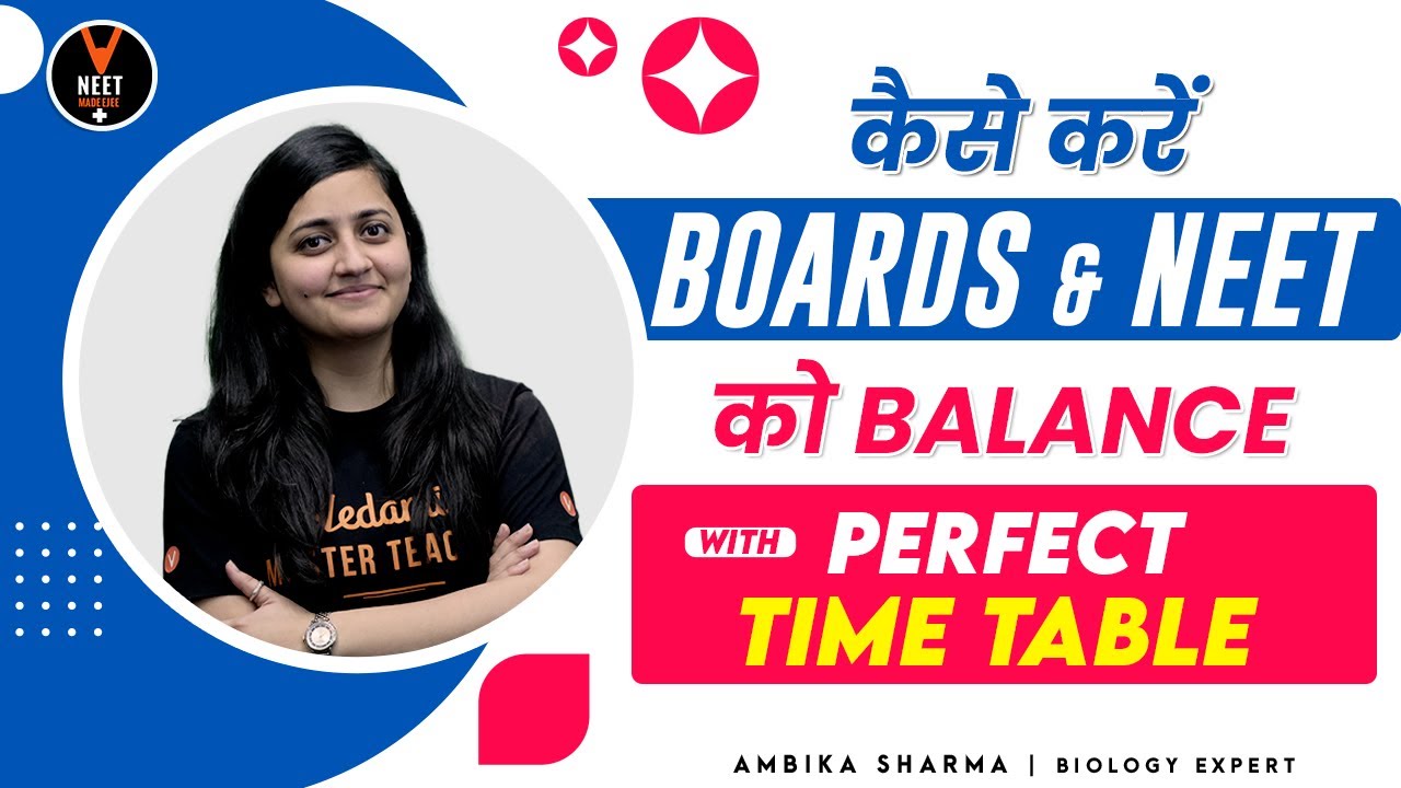 How to Balance NEET and Boards with Perfect Time Table | Tips For Students From  Ambika Ma'am