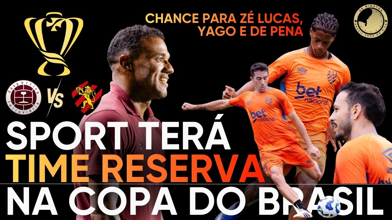 SPORT VAI UTILIZAR OS RESERVAS NA COPA DO BRASIL? ANÁLISE DO PLANEJAMENTO DO SPORT PARA A DECISÃO