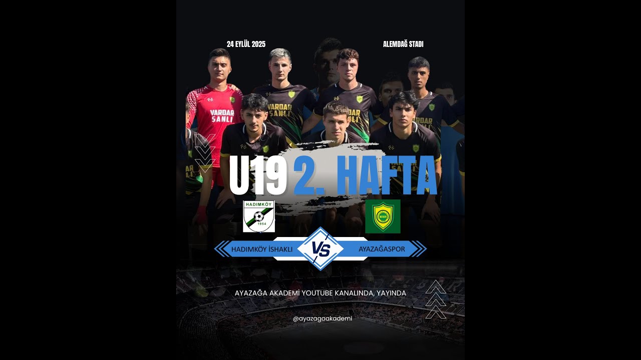 AYAZAĞASPOR - BEYKOZ İSHAKLI U19 2. HAFTA KARŞILAŞMASI