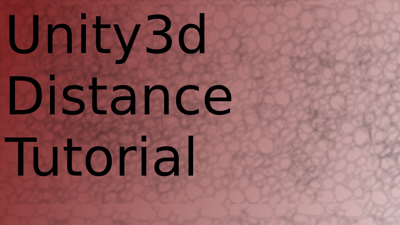Unity3d | Tutorial | Distance