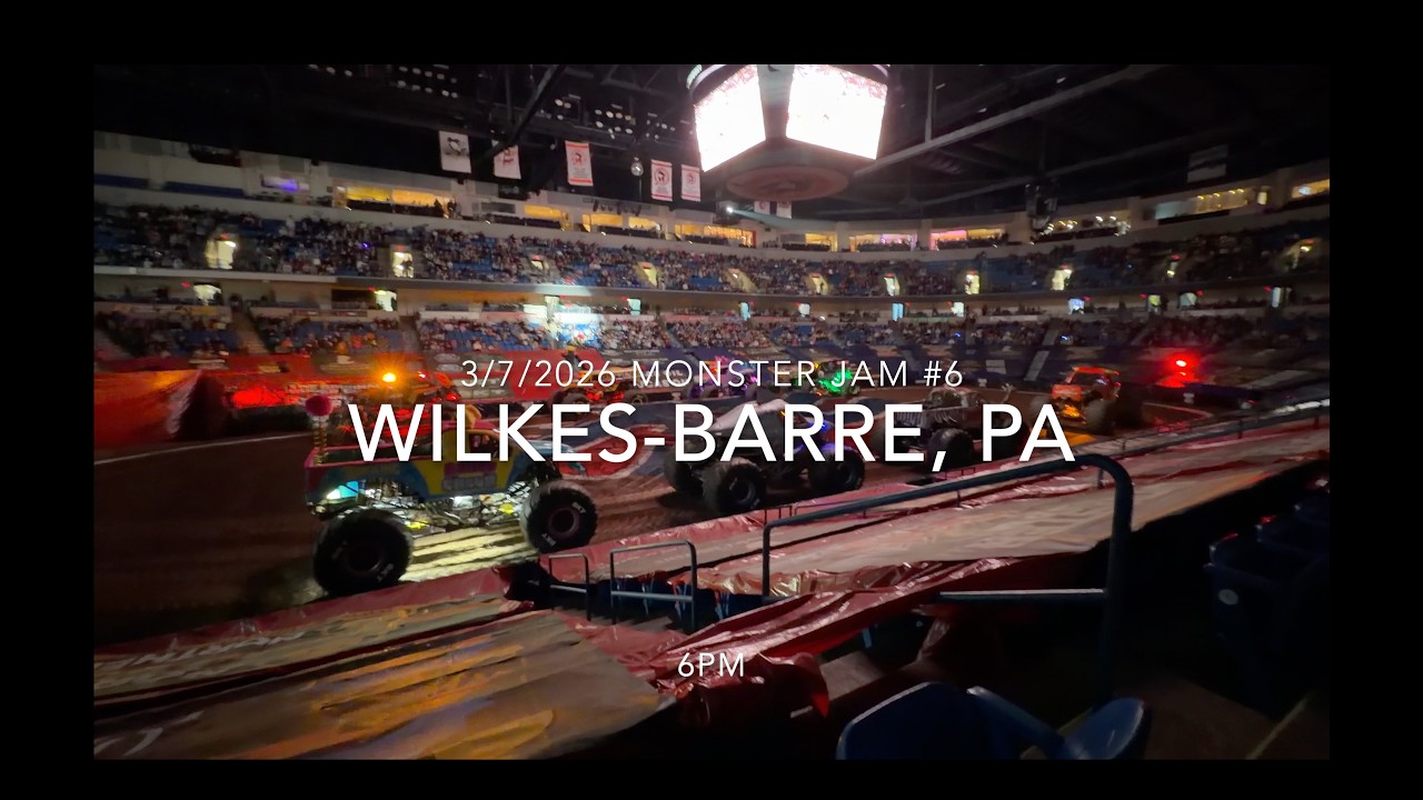 Monster Jam Wilkes-Barre,Pa 3/7/2026 (4K)