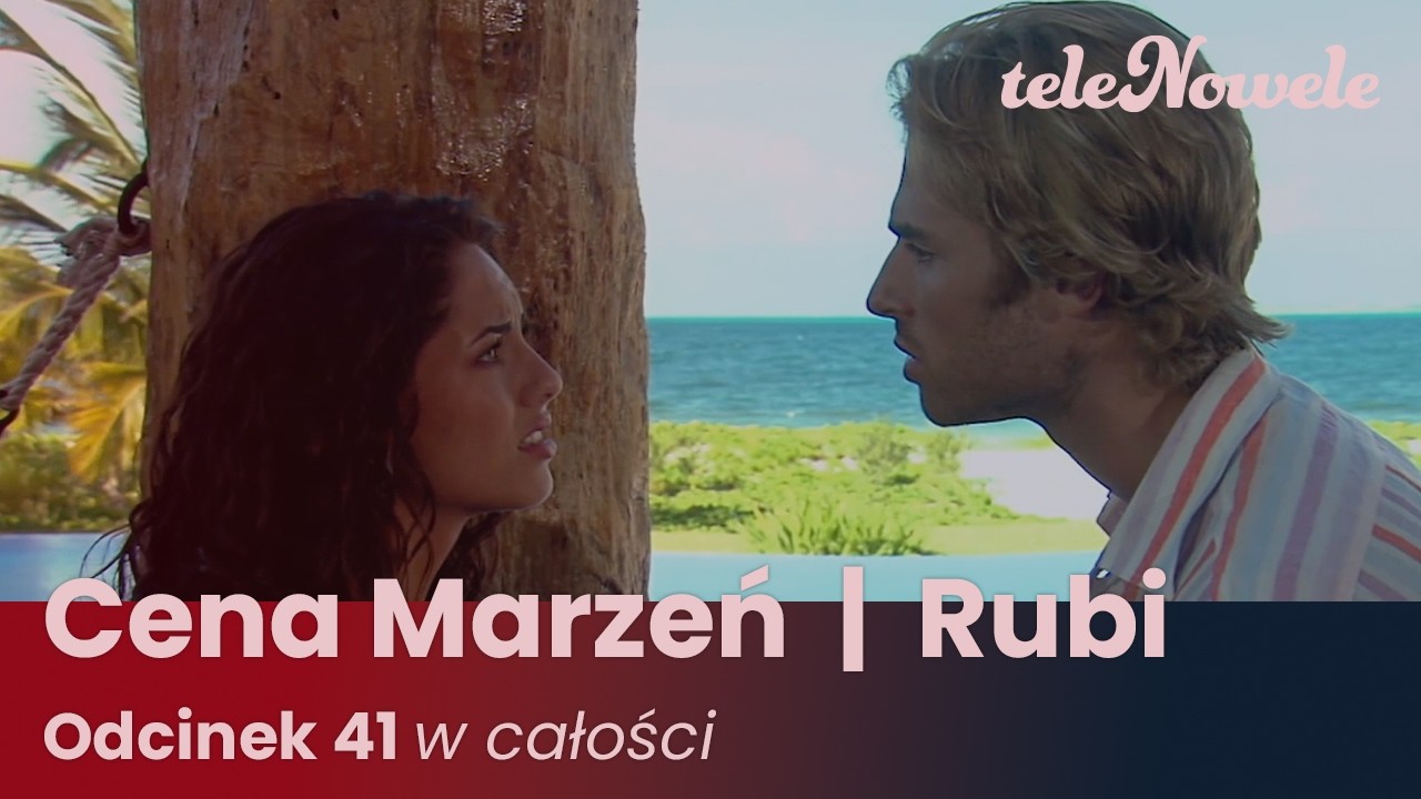 Cena marzeń I Rubi | Odcinek 41 | Cały Odcinek