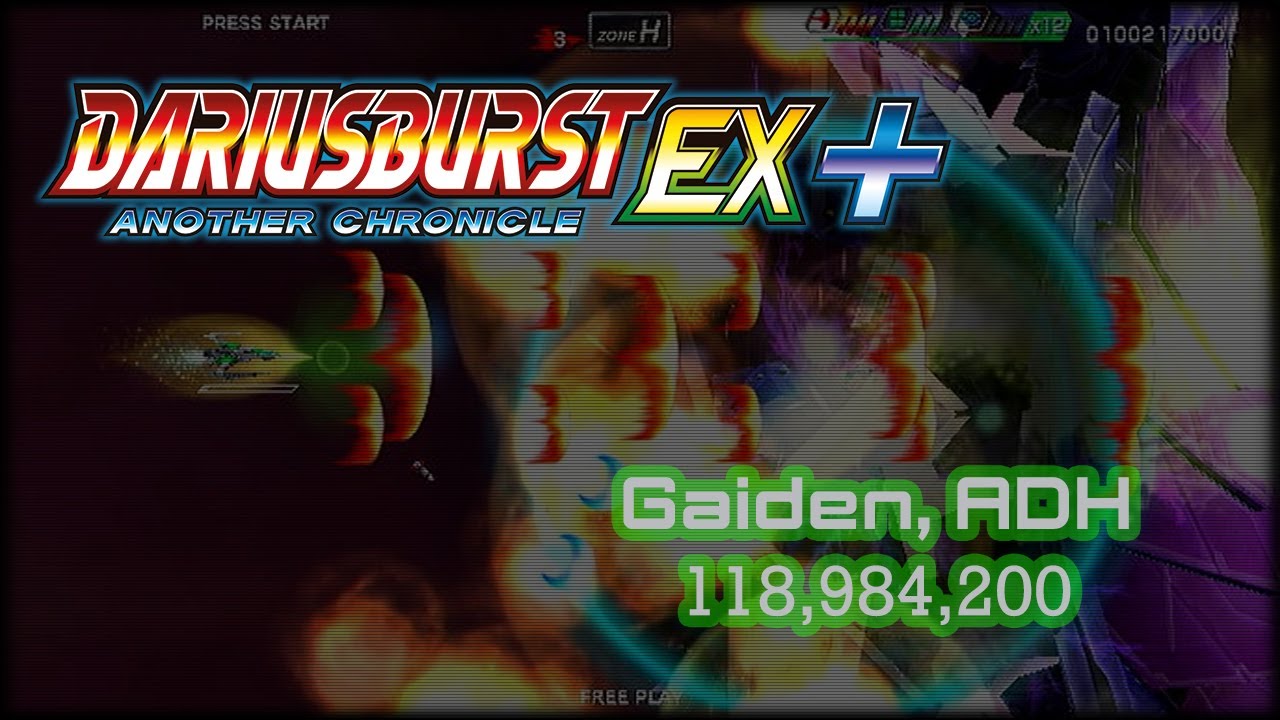 DariusBurst Another Chronicle EX+ (ADH, Gaiden/外伝) ダライアスバースト アナザークロニクルEX+ 118,984,200