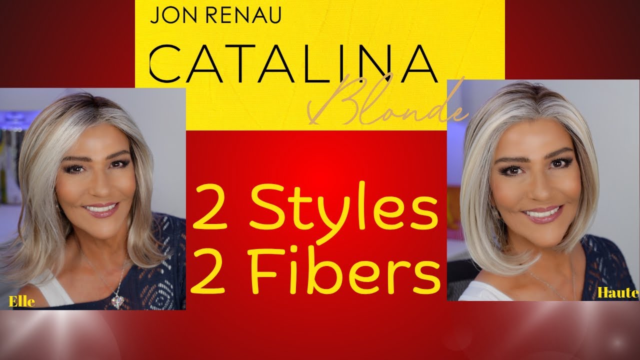 Introducing CATALINA BLONDE by Jon Renau ~ Shown on 2 Styles & 2 Fibers ~ Haute & Elle