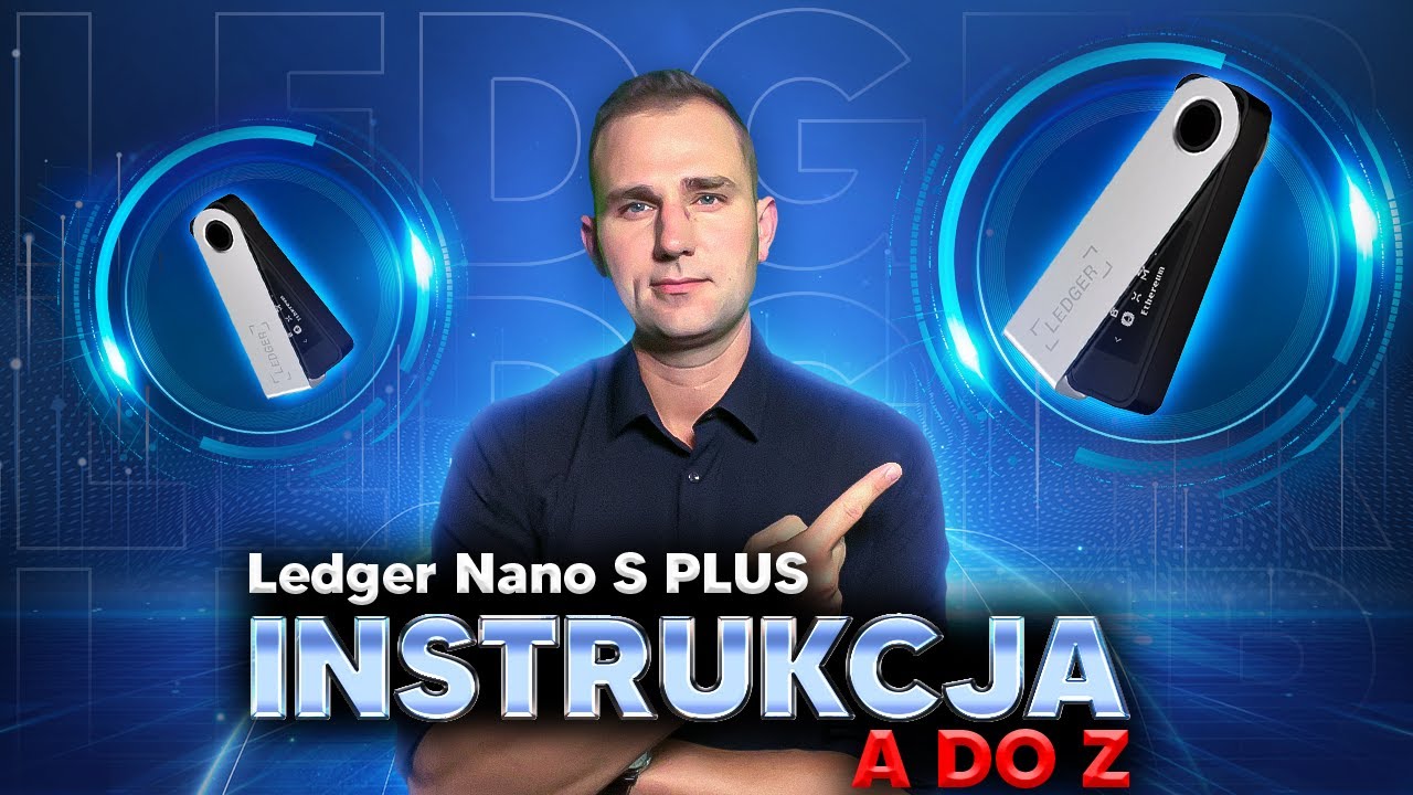 Ledger NANO S PLUS - Najlepszy Portfel Kryptowalut Dla Początkujących (Instrukcja A-Z)