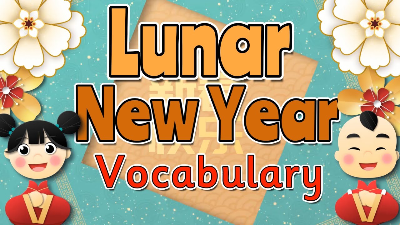 LUNAR NEW YEAR VOCABULARY for kids | Chinese New Year Words #lunarnewyear