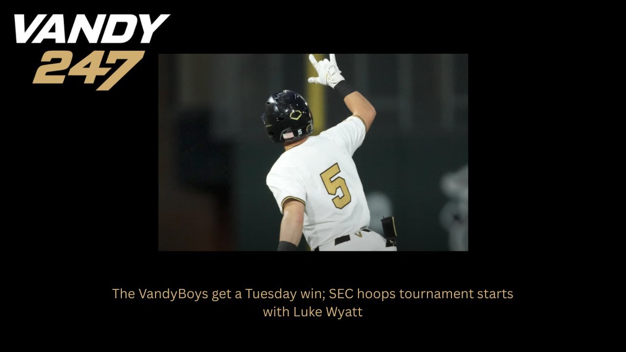 Команда VandyBoys одержала победу во вторник; стартовал баскетбольный турнир SEC.