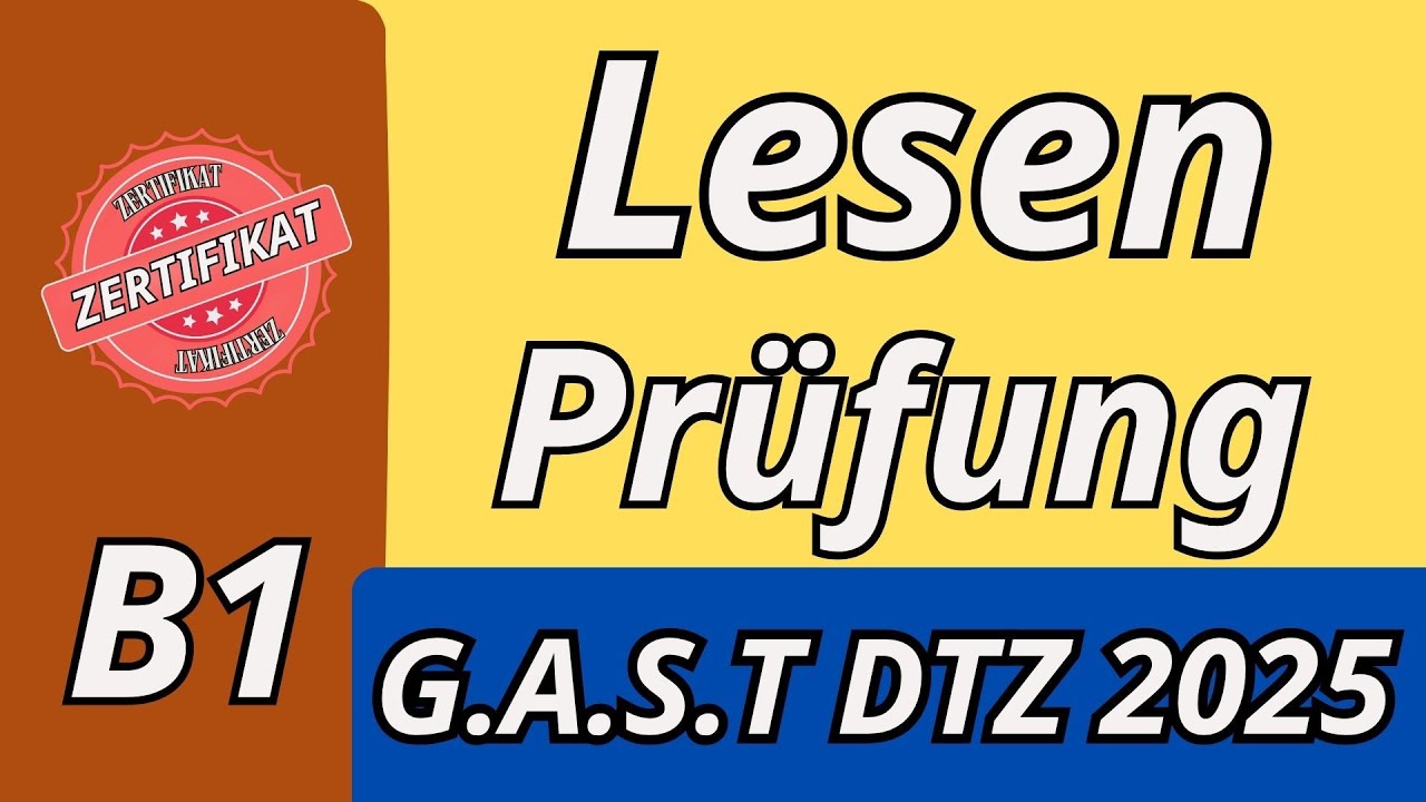 B1 Lesen | GAST DTZ B1 | Übung mit Lösung | Alle Teile | B1 Prüfung 2025