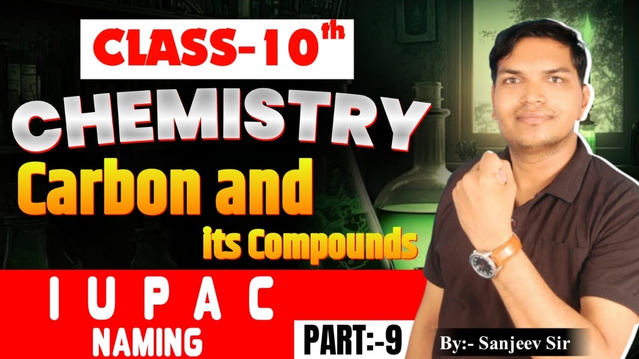IUPAC Name class 10th By sanjeev sir 