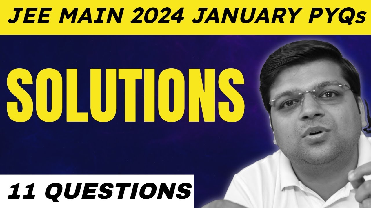 Solutions | JEE Main 2024 January PYQs | Chaitanya Sir - DexterChem