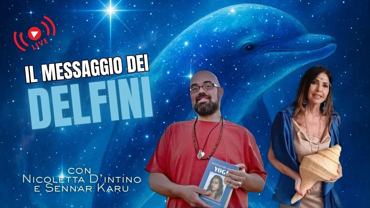 🐬 Il Messaggio dei Delfini | Live con Sennar Karu e Nicoletta D&rsquo;Intino