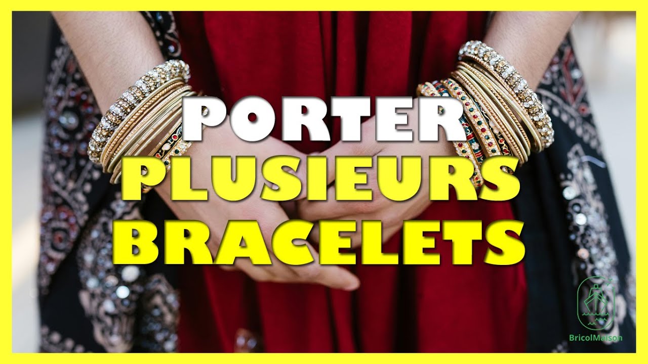 Comment porter plusieurs bracelets sans qu'ils s'emmêlent