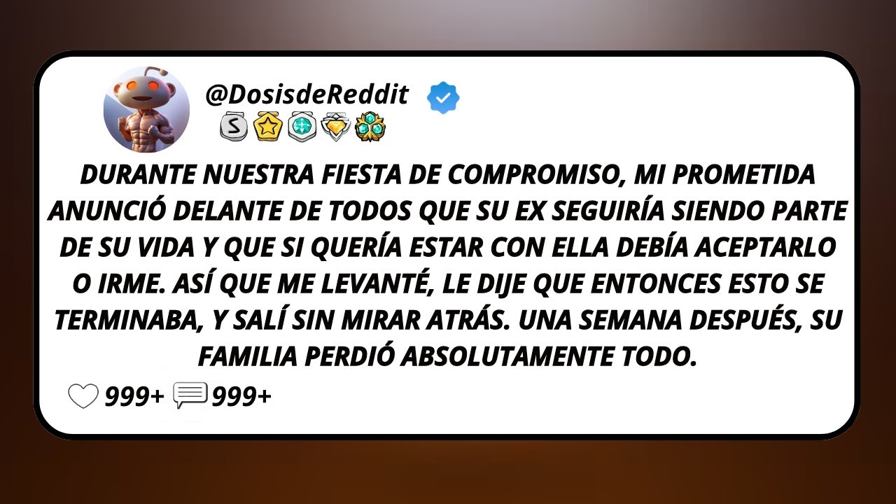 Durante Nuestra Fiesta De Compromiso, Mi Prometida Anunció Delante De Todos Que Su Ex Seguiría...
